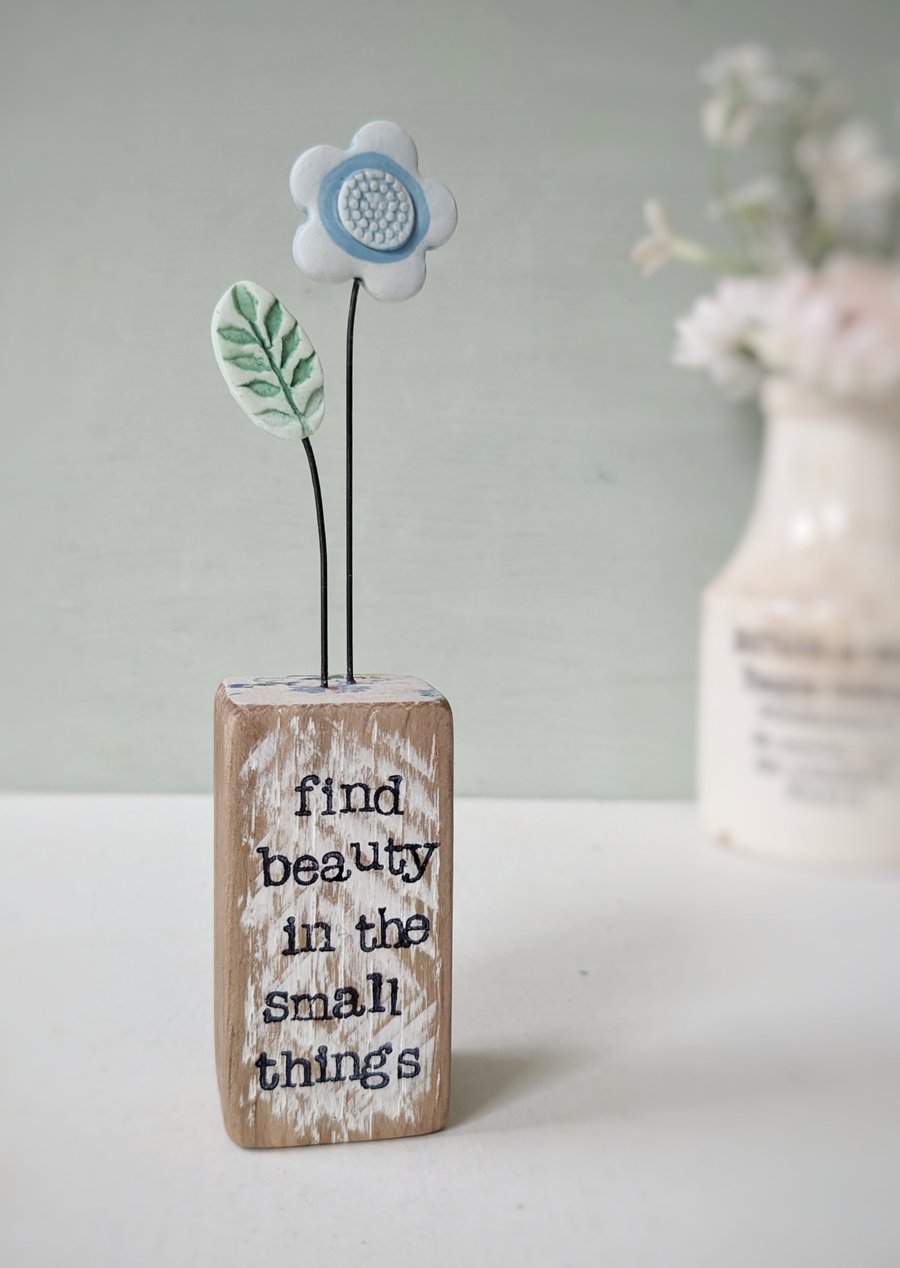 Clay Flower in a Printed Wood Block 'Find Beauty in the Small Things'