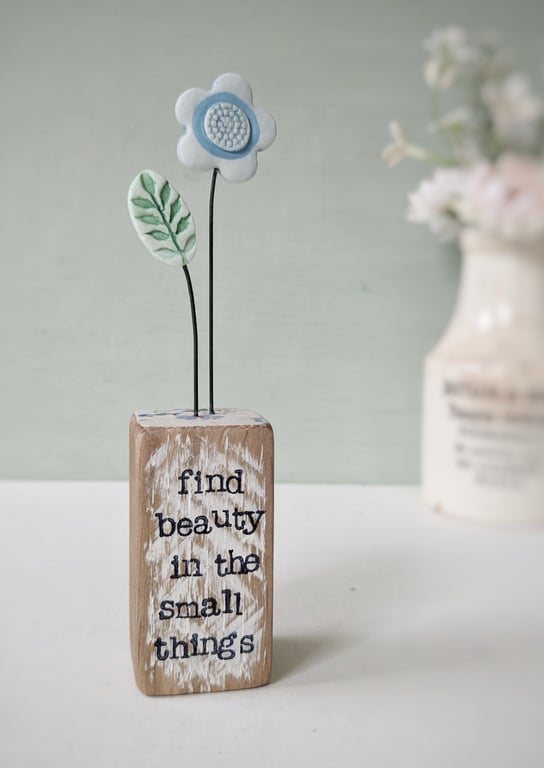 Clay Flower in a Printed Wood Block 'Find Beauty in the Small Things'