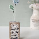 Clay Flower in a Printed Wood Block 'Find Beauty in the Small Things'