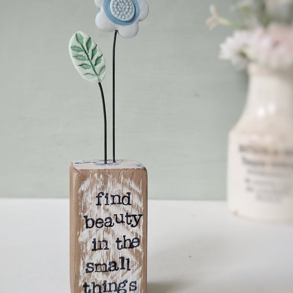 Clay Flower in a Printed Wood Block 'Find Beauty in the Small Things'
