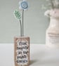 Clay Flower in a Printed Wood Block 'Find Beauty in the Small Things'
