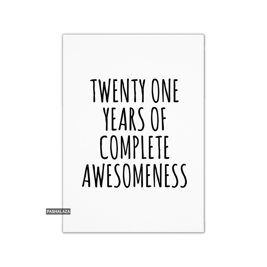 Funny 21st Birthday Card - Novelty Age Thirty Card - Awesomeness