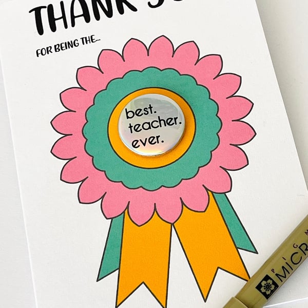 Best Teacher Ever end of term thank you card with keepsake badge. End of year 