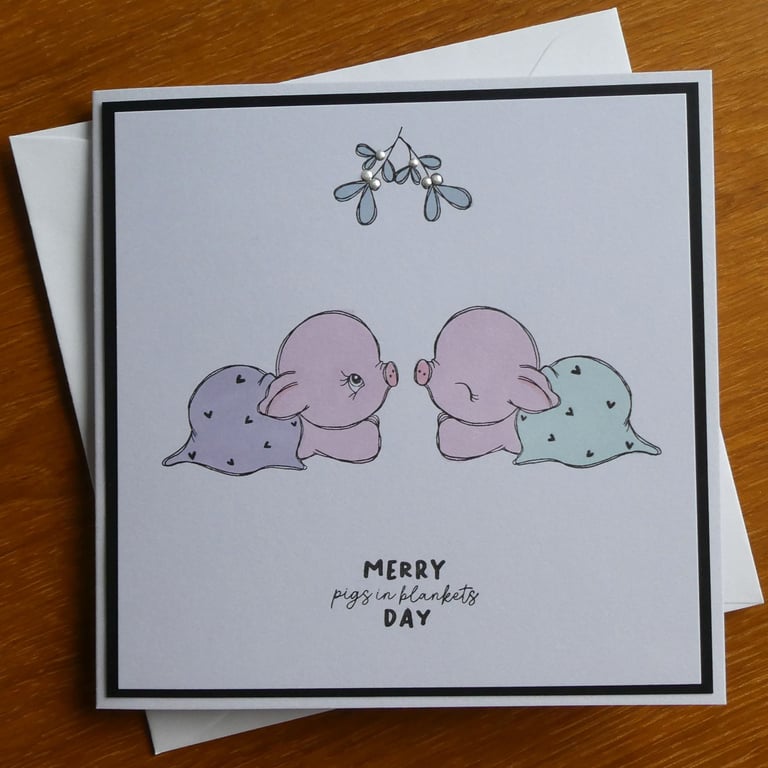 Christmas Card - Merry Pigs In Blankets Day