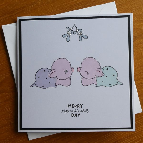 Christmas Card - Merry Pigs In Blankets Day