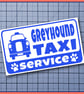Greyhound TAXI SERVICE Car Sticker Decal, Bumper vinyl  - Image 4