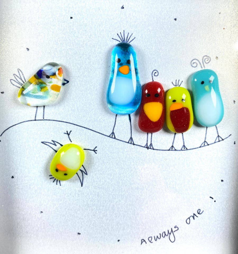 Cute fused glass birdies “always one “picture- glass art