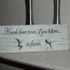 Shabby chic distressed plaque-knock 3 times fairies