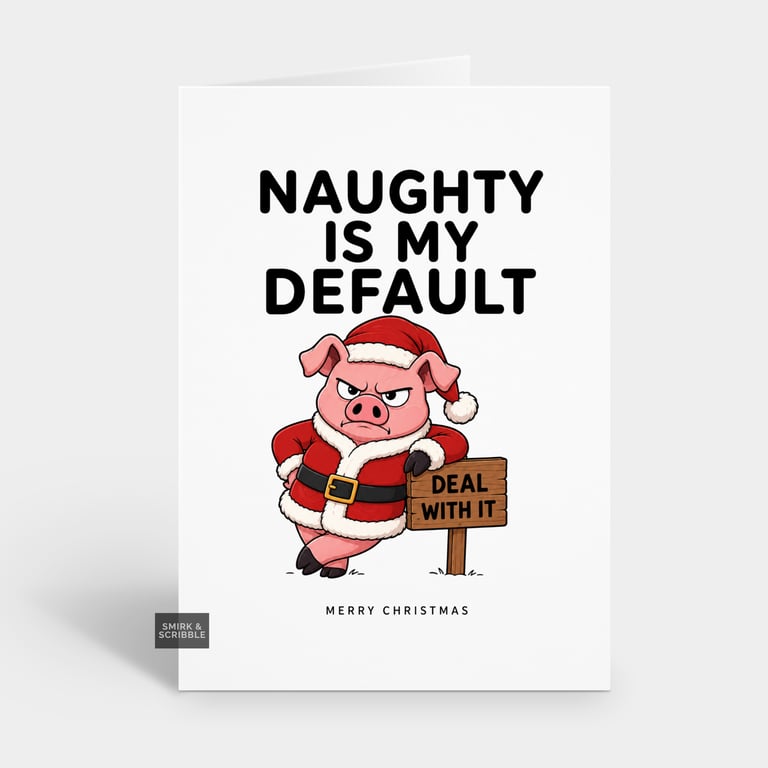 Funny Christmas Card - Naughty Santa Pig