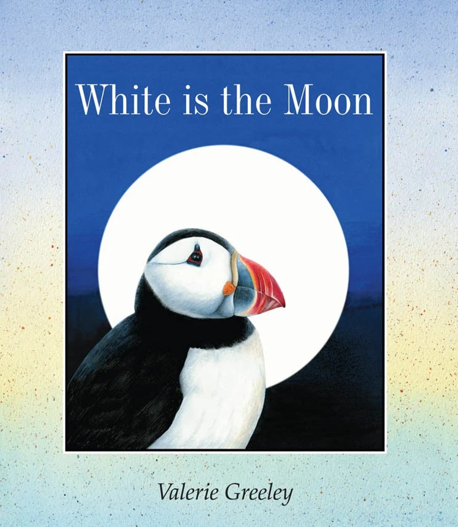 "White is the Moon" picture book by Valerie Greeley