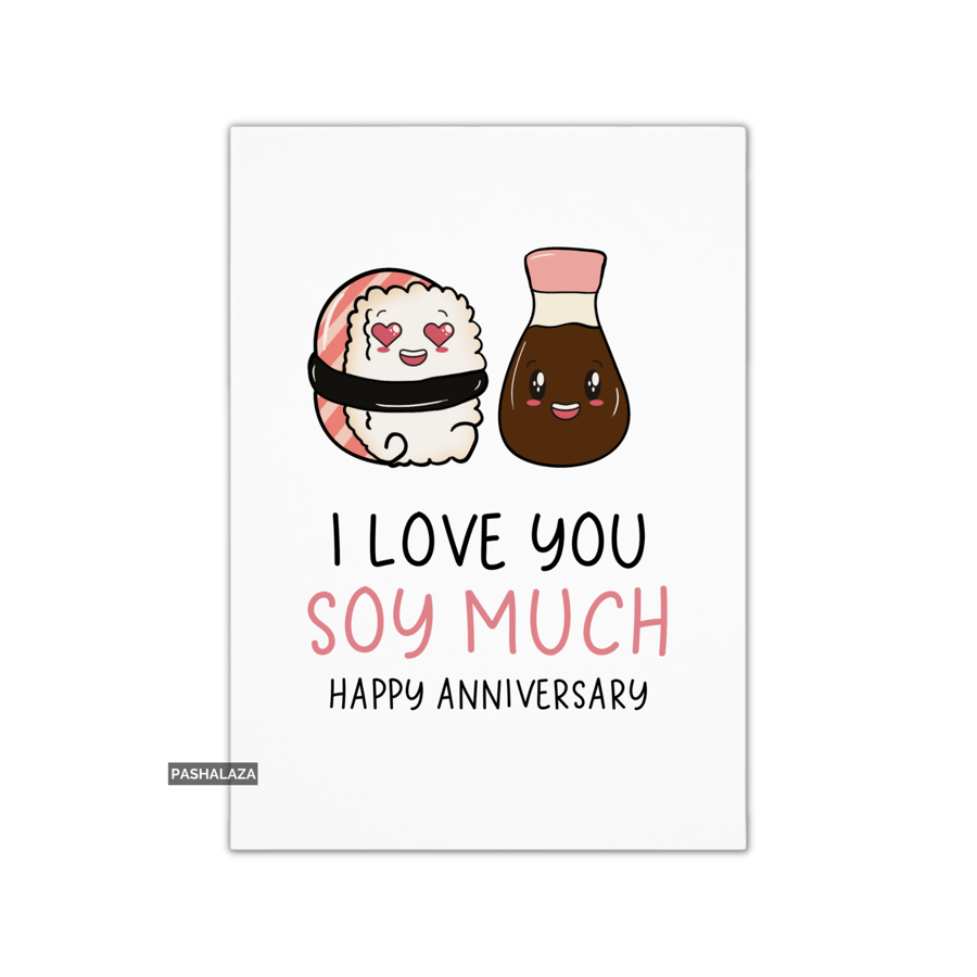 Funny Anniversary Card - Novelty Love Greeting Card - Soy Much