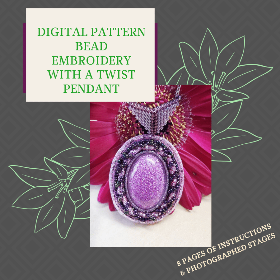 PDF DIGITAL PATTERN - INSTRUCTIONS FOR BEAD EMBROIDERY WITH A TWIST