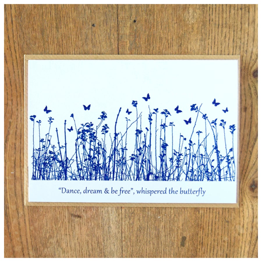 '"Dance, dream & be free”, whispered the butterfly.' Blue Butterfly Meadow Card