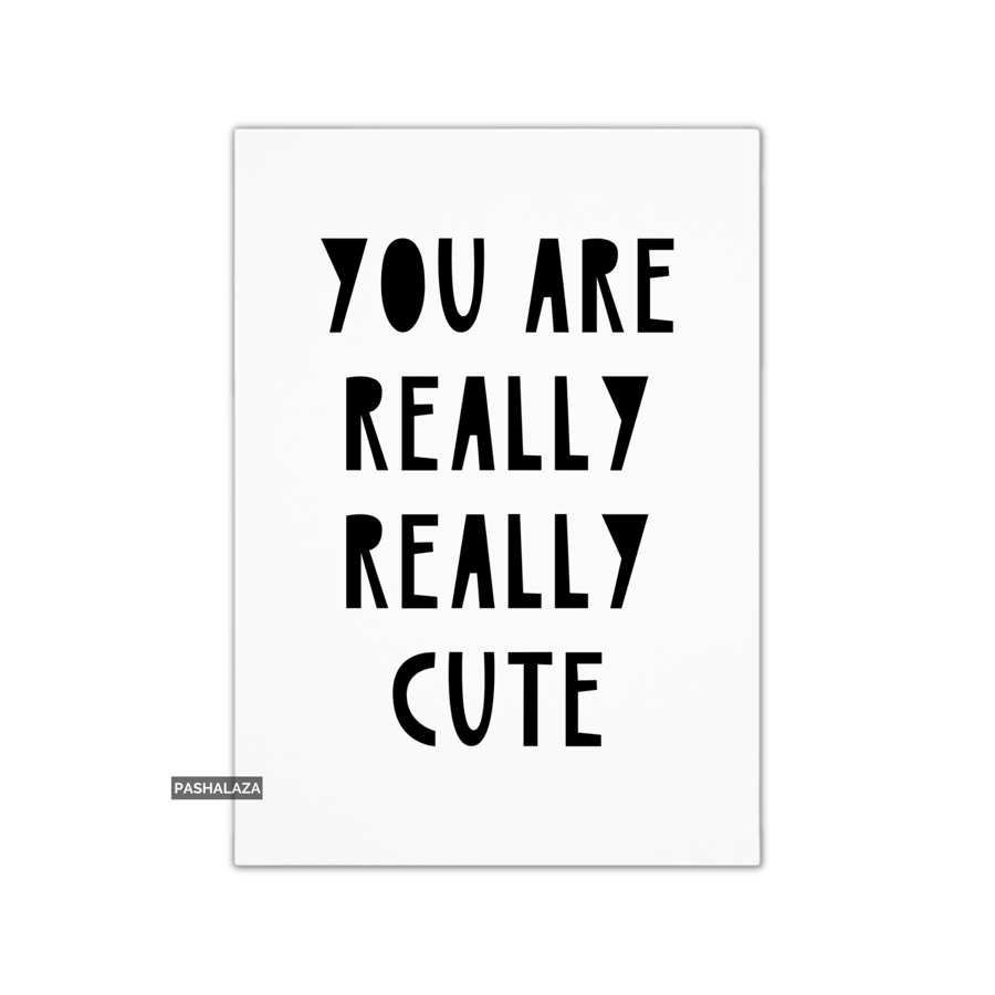 Novelty Greeting Card For Any Occasion - Really Cute