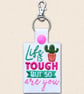 Life Is Tough Keyring - Positive Embroidered Cactus Bag Charm - Image 4