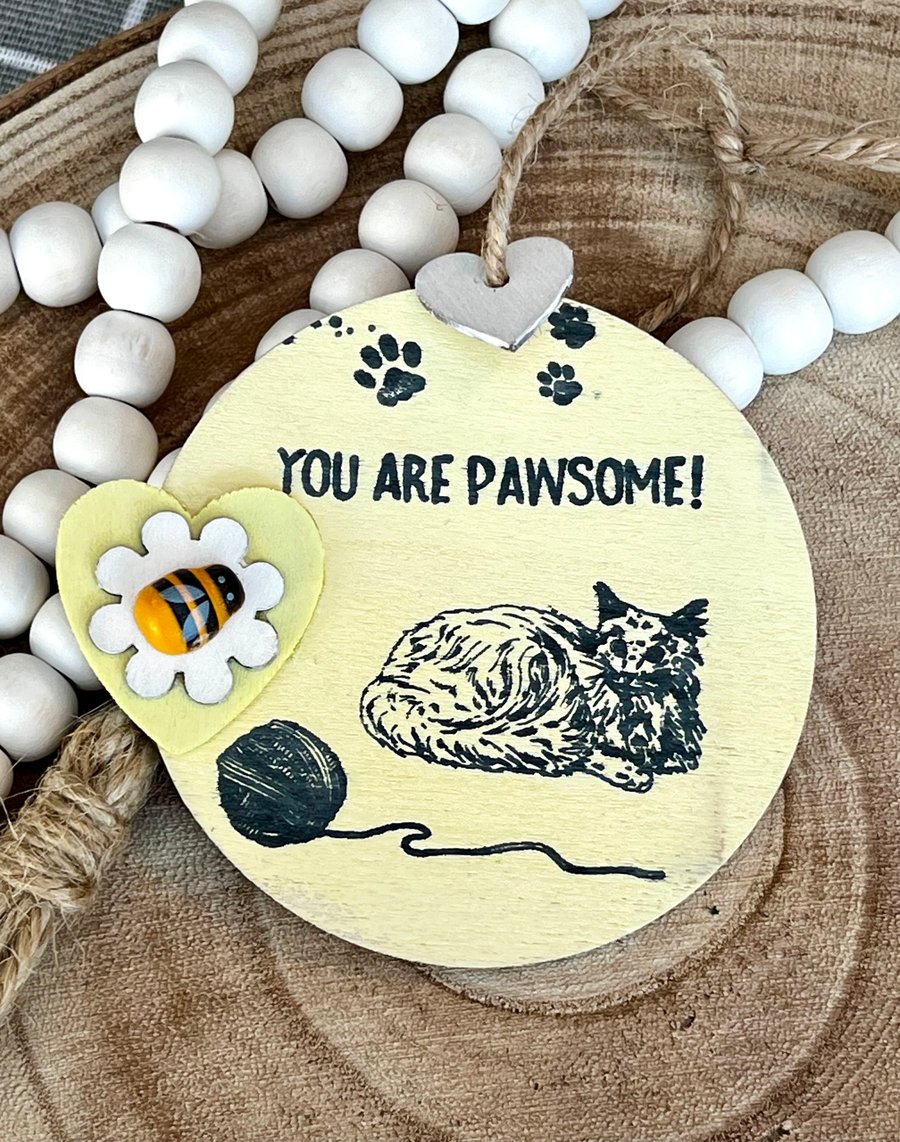 Wooden Cat Decoration - ‘You are pawsome’ 