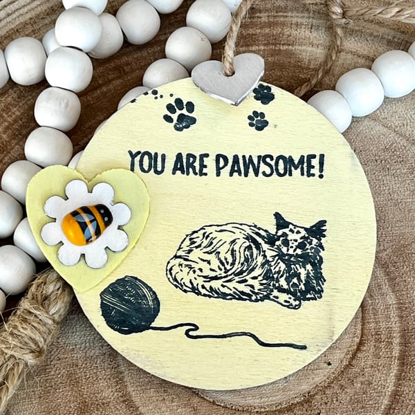 Wooden Cat Decoration - ‘You are pawsome’ 