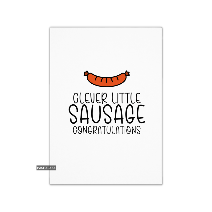 Funny Congrats Card - Novelty Congratulations Greeting Card - Sausage