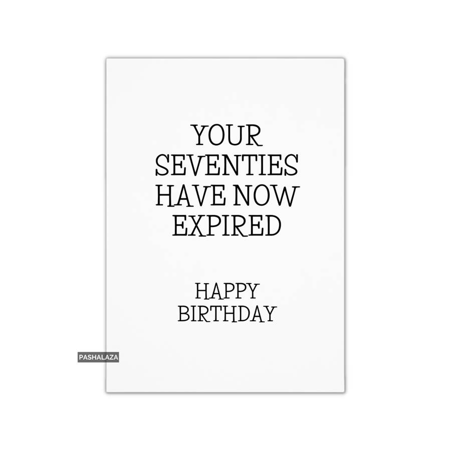 Funny 80th Birthday Card - Novelty Age Card - Seventies Expired