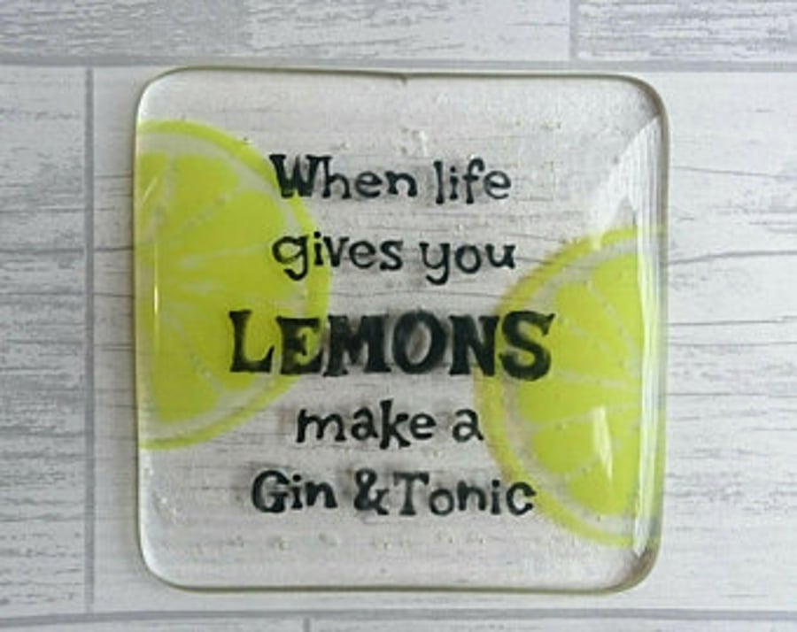 Gin & Tonic Coaster, When life gives you LEMONS make a Gin and Tonic, Drinks mat