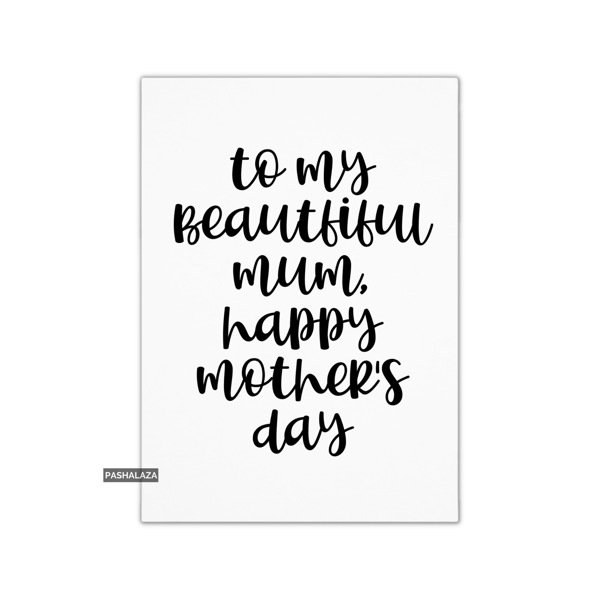 Mother's Day Card - Novelty Greeting Card - Beautiful Mum