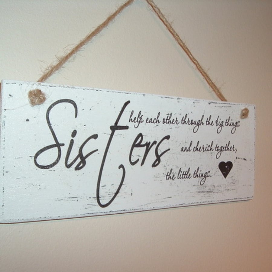 shabby chic distressed plaque-sister~gift