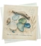 The Sea Smooths Everything with Time – Sea Glass Greeting Card. Coastal Card - Image 2