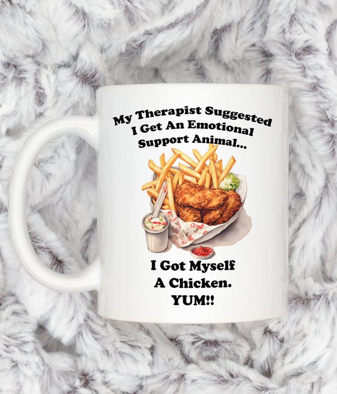 Funny Emotional Support Chicken Mug "My Therapist Suggested I Get an Emotional