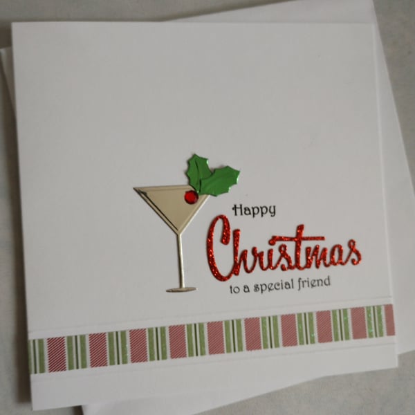 Handmade Christmas Card - Happy Christmas to a special friend - Cocktail 