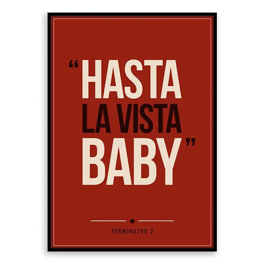 Terminator 2 Quote Poster Print - Retro Typography Wall Art