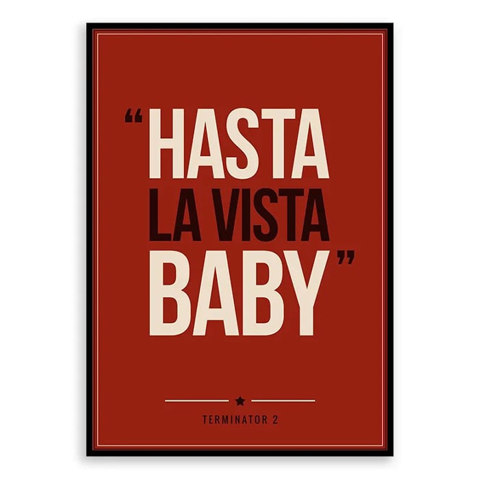 Terminator 2 Quote Poster Print - Retro Typography Wall Art