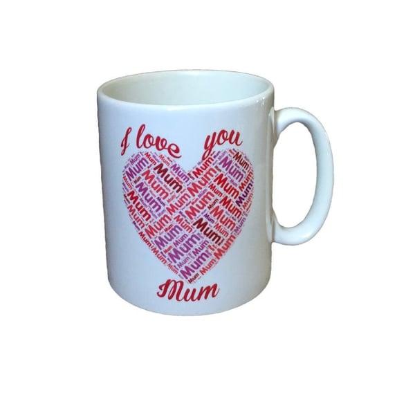 "I Love You Mum" Mug. Mothers day, Birthday or Christmas Mugs for mums. 