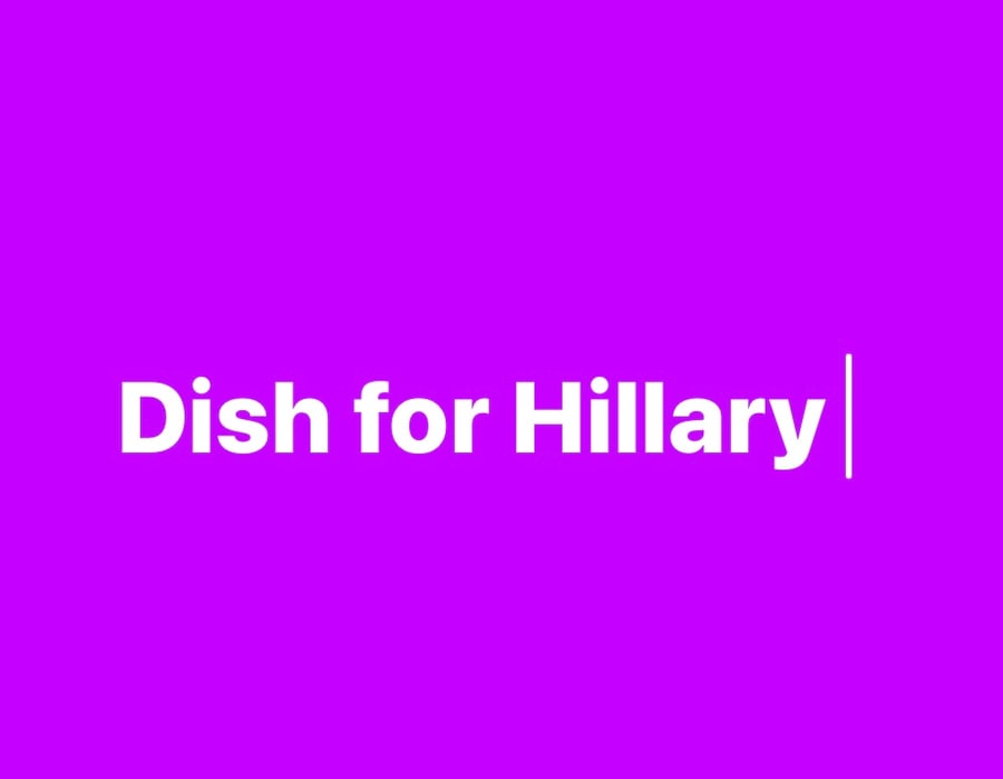 Dish for Hillary 