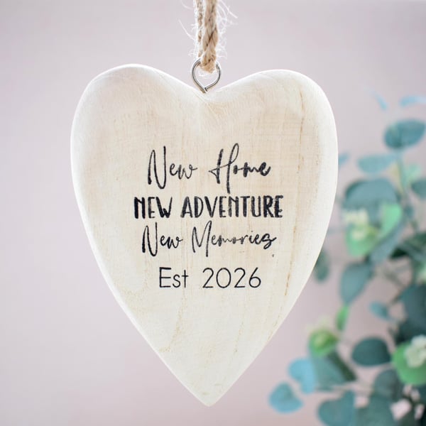 New Home New Adventure New Memories Est. 2026 Hanging Heart Ornament. Wood Heart