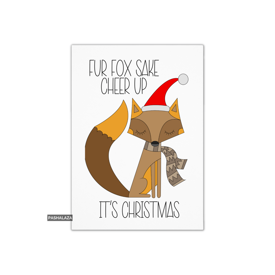 Funny Christmas Card - Novelty Banter Greeting Card - Fox