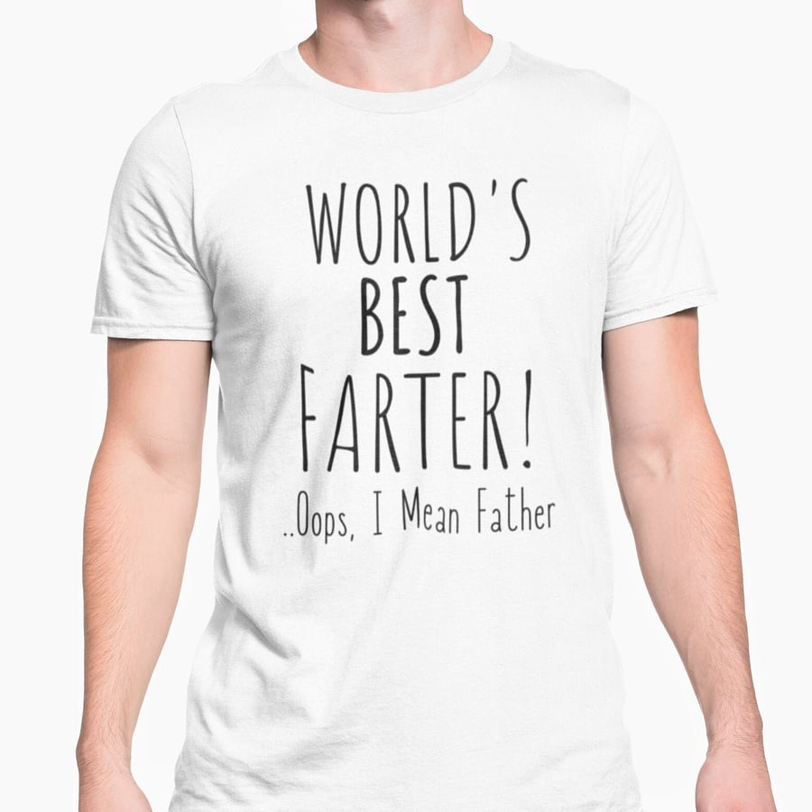 World's Best Farter Oops I Mean Father T Shirt Dads Birthday Joke Funny Novelty 