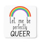 Let Me Be Perfectly Queer Mug Gay Rainbow Coffee Mug Sassy Pride Gift For Family - Image 2