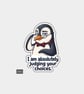 Funny Die Cut Vinyl Sticker - Judging Penguin 