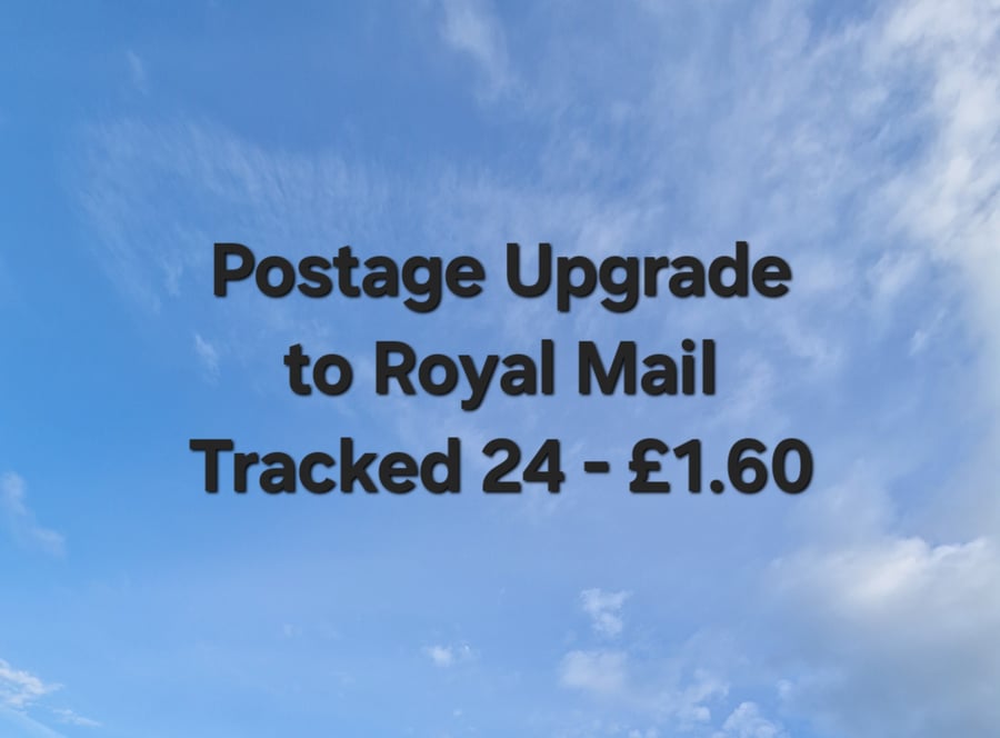 Postage Upgrade to Royal Mail Tracked 24