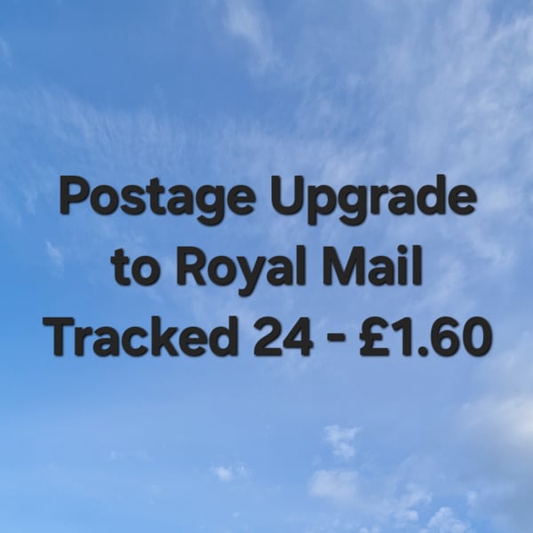 Postage Upgrade to Royal Mail Tracked 24