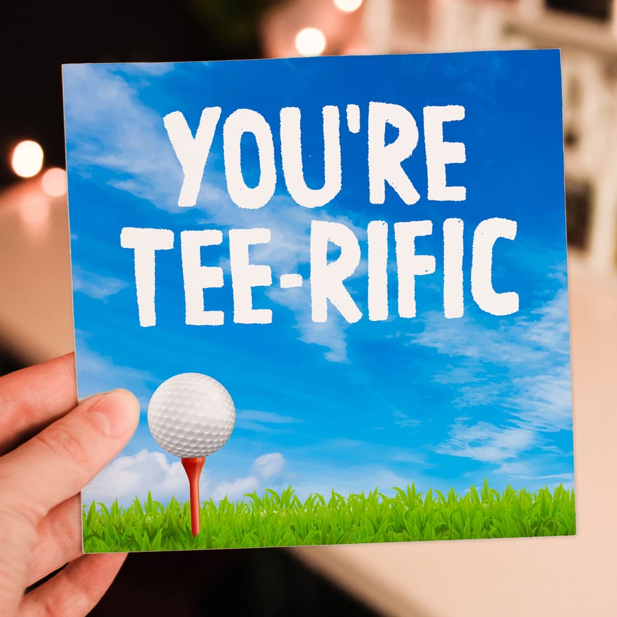 Birthday card: You're tee-rific