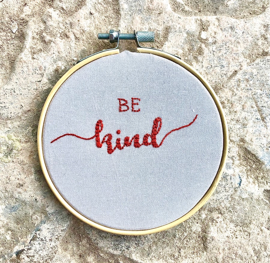 Be Kind, Handmade Embroidery Hoop, Wall Hanging, Personalised Embroidery Art