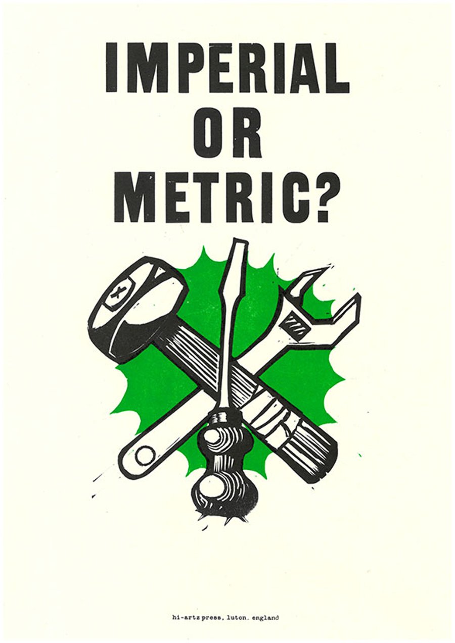 "Imperial or Metric?" A3 letterpress and lino-cut print