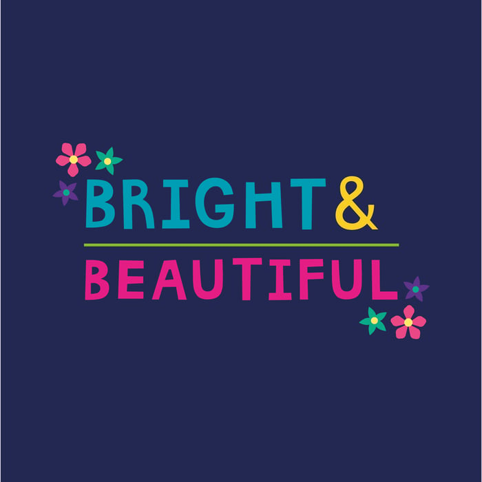 Bright and Beautiful 