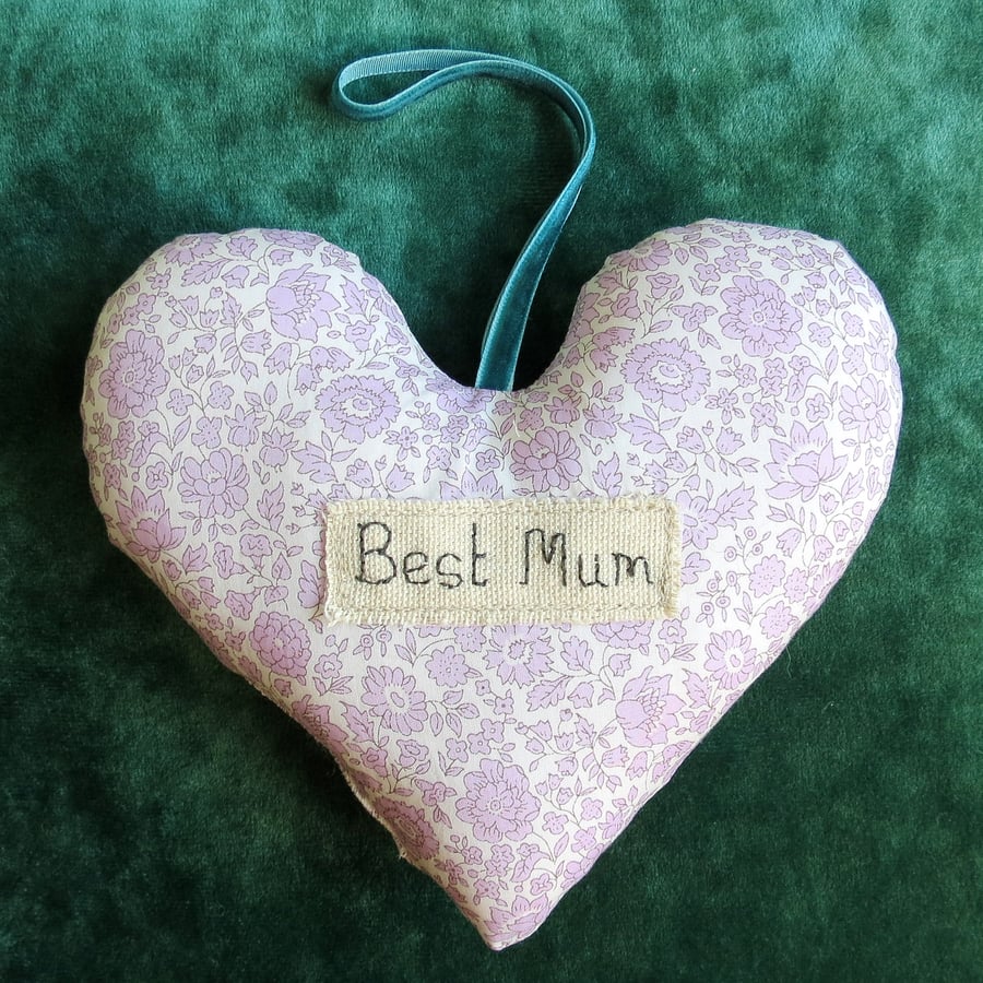 Fabric heart.  Best Mum.  Liberty Lawn heart.