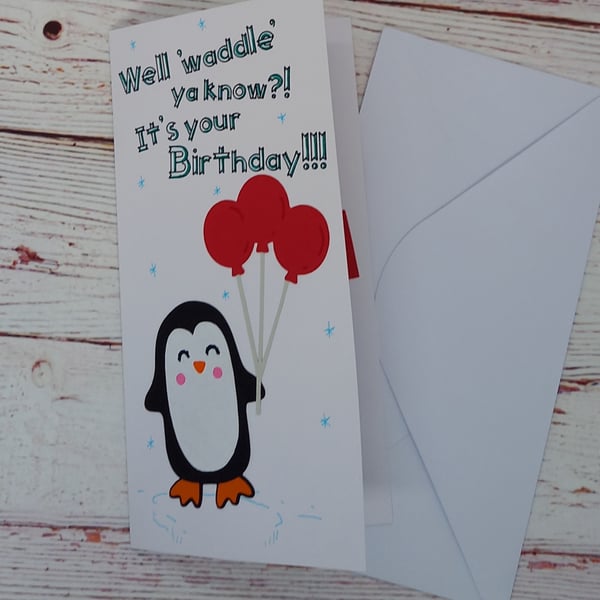 Handmade Waddling Penguin Birthday Card with Balloons, Funny Animal Lovers Card