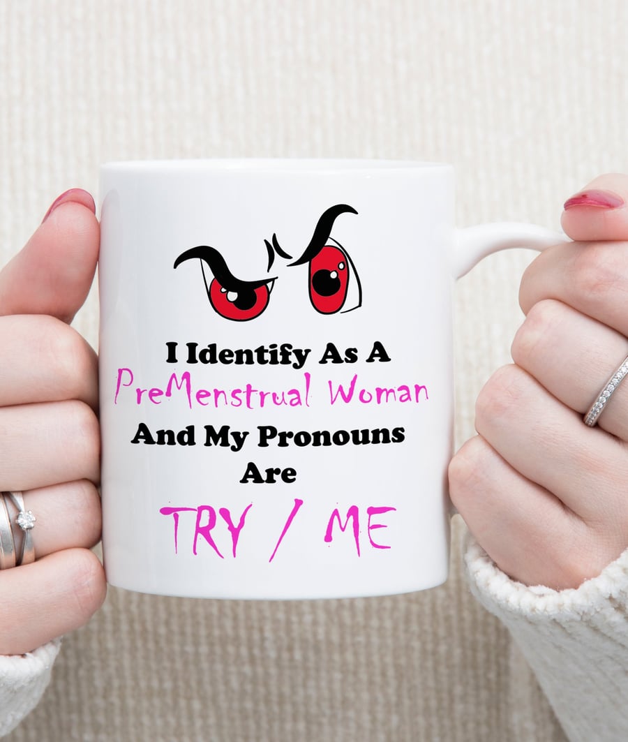 Funny Premenstrual Mug – PMS Coffee Cup  Rude Women's Gift 