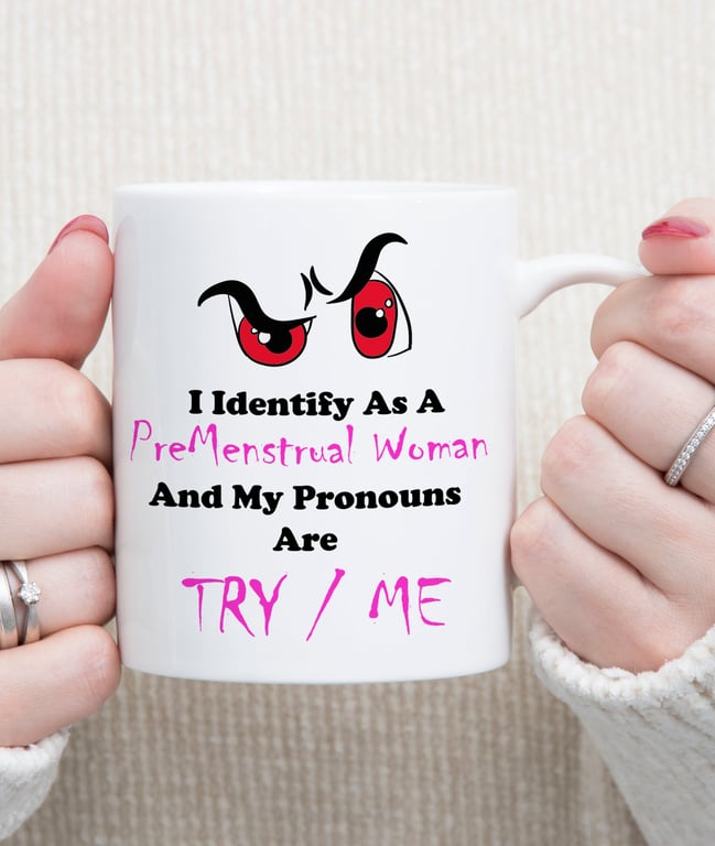Funny Premenstrual Mug – PMS Coffee Cup  Rude Women's Gift 