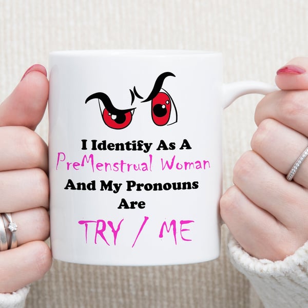 Funny Premenstrual Mug – PMS Coffee Cup  Rude Women's Gift 