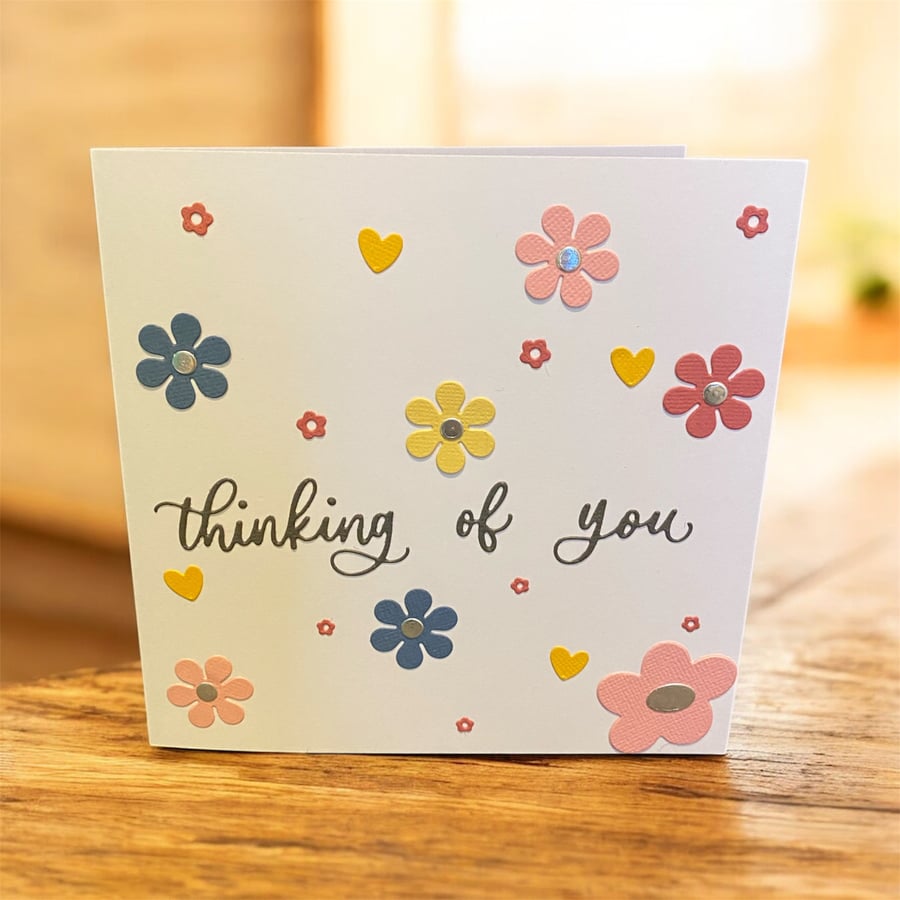  Thinking of You – Handmade Floral Card 